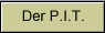 Der P.I.T.